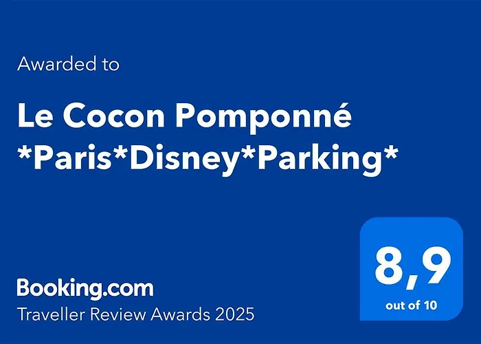 Le Cocon Pomponne *Paris*Disney*Parking*